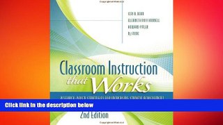 there is  Classroom Instruction That Works: Research-Based Strategies for Increasing Student