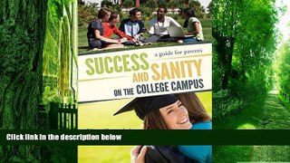 Big Deals  Success and Sanity on the College Campus: A Guide for Parents  Best Seller Books Most
