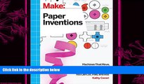 different   Make: Paper Inventions: Machines that Move, Drawings that Light Up, and Wearables and