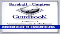 [PDF] Baseball Umpires  Guidebook Vol. II: Communications and Mechanics Full Online