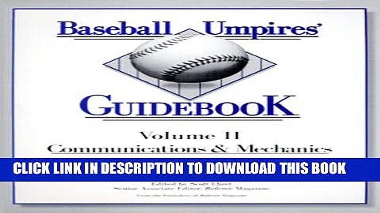 [PDF] Baseball Umpires  Guidebook Vol. II: Communications and Mechanics Full Online