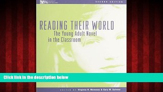 Must Have PDF  Reading Their World: The Young Adult Novel in the Classroom  Best Seller Books Best