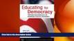 Big Deals  Educating for Democracy: Preparing Undergraduates for Responsible Political Engagement