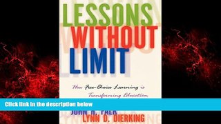 Big Deals  Lessons Without Limit: How Free-Choice Learning is Transforming Education  Best Seller