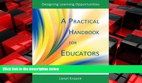 Big Deals  A Practical Handbook for Educators: Designing Learning Opportunities  Free Full Read