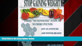 Big Deals  Stop Gaining Weight 2nd Edition. Three 