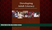 Big Deals  Developing Adult Literacy: Approaches to Planning, Implementing, and Delivering