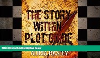 Big Deals  The Story Within Plot Guide for Novelists (The Story Within Series)  Best Seller Books