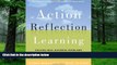 Big Deals  Action Reflection Learning (TM): Solving Real Business Problems by Connecting Learning