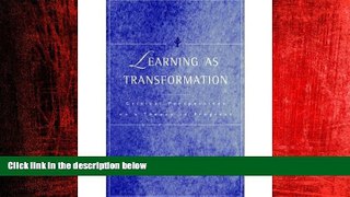 Must Have PDF  Learning as Transformation: Critical Perspectives on a Theory in Progress