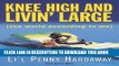 [PDF] Knee High and Livin  Large: The World According to Me Popular Online