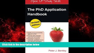 Big Deals  The PhD Application Handbook: Revised Edition (Open Up Study Skills)  Free Full Read