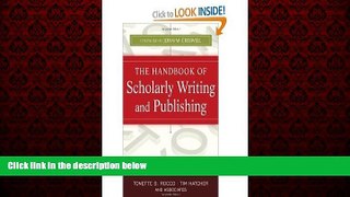 Big Deals  The Handbook of Scholarly Writing and Publishing (The Jossey-Bass Higher and Adult