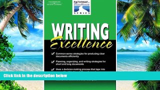 Must Have PDF  Writing Excellence: The Pathway to Excellence Series  Best Seller Books Best Seller