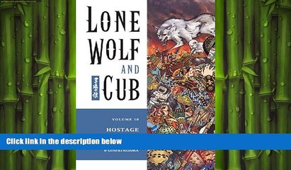 Free [PDF] Downlaod  Lone Wolf   Cub, Volume 10: Hostage Child READ ONLINE