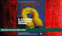 Big Deals  The MBA Jungle B-School Survival Guide  Free Full Read Most Wanted