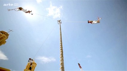 Zapping Télé du 13 septembre 2016 - VERTIGE : La "Danza de los Voladores"