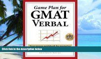 Big Deals  Game Plan for GMAT Verbal: Your Proven Guidebook for Mastering GMAT Verbal in 20 Short