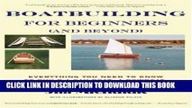 [PDF] Boatbuilding for Beginners (and Beyond): Everything You Need to Know to Build a Sailboat, a
