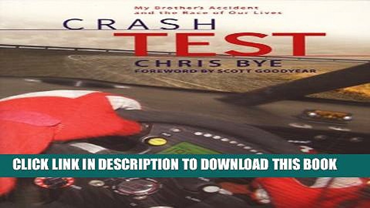 [PDF] Crash Test: My Brother s Accident and the Race of Our Lives Popular Colection