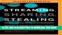 [PDF] Streaming, Sharing, Stealing: Big Data and the Future of Entertainment Popular Colection