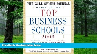 Big Deals  The Wall Street Journal Guide to the Top Business Schools 2003  Best Seller Books Best