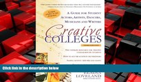 Big Deals  Creative Colleges: A Guide for Student Actors, Artists, Dancers, Musicians and Writers