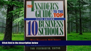 Big Deals  The Insider s Guide to the Top Ten Business Schools  Free Full Read Most Wanted