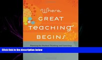 different   Where Great Teaching Begins: Planning for Student Thinking and Learning