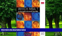 Big Deals  Which MBA?: A Critical Guide to the World s Best MBAs (12th Edition)  Best Seller Books