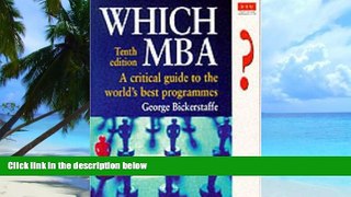 Must Have PDF  Which MBA?: A Critical Guide to the World s Best Programs Tenth Edition  Free Full
