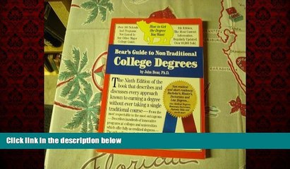 Big Deals  Bear s Guide to Non-Traditional College Degrees (Bear s Guide to Earning Degrees by