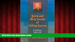 Big Deals  Quick and Dirty Secrets of College Success: A Professor Tells It All  Free Full Read