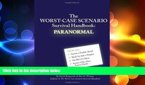 Big Deals  The Worst-Case Scenario Survival Handbook: Paranormal  Best Seller Books Most Wanted