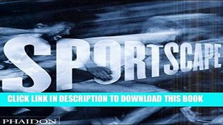 [PDF] Sportscape: The Evolution of Sports Photography Full Colection