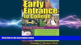 Big Deals  Early Entrance to College  Free Full Read Best Seller
