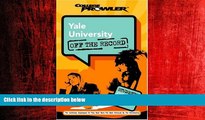 Big Deals  Yale University: Off the Record (College Prowler) (College Prowler: Yale University Off