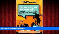 Big Deals  University of Richmond: Off the Record (College Prowler) (College Prowler: University