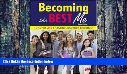 Big Deals  Becoming the Best Me: 10 Career and Character Education Essentials  Best Seller Books