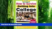 Big Deals  How to Survive Getting Into College: By Hundreds of Students Who Did (Hundreds of Heads