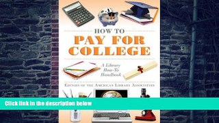 Must Have PDF  How to Pay for College: A Library How-To Handbook (American Library Association