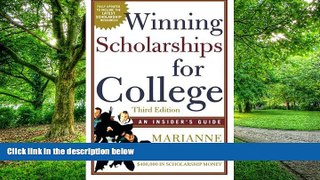 Big Deals  Winning Scholarships For College, Third Edition: An Insider s Guide  Best Seller Books