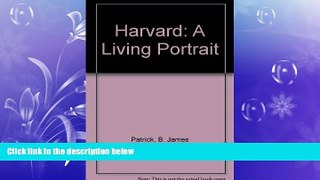 Big Deals  Harvard: A Living Portrait  Free Full Read Most Wanted