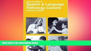 Must Have PDF  Opportunities in Speech-Language Pathology Careers  Best Seller Books Most Wanted