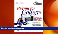 Big Deals  Paying for College without Going Broke, 2004 Edition (College Admissions Guides)  Best