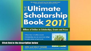Big Deals  The Ultimate Scholarship Book 2011: Billions of Dollars in Scholarships, Grants and