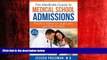 Big Deals  The MedEdits Guide to Medical School Admissions: Practical Advice for Applicants and