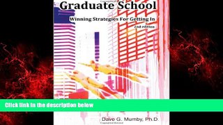 Big Deals  Graduate School: Winning Strategies for Getting in  Best Seller Books Best Seller