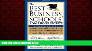 Big Deals  The Best Business Schools  Admissions Secrets: A Former Harvard Business School