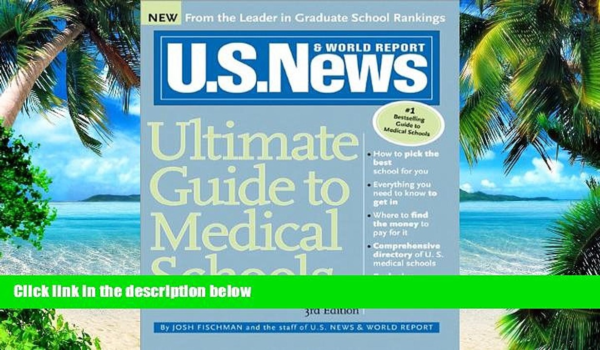 Big Deals  U.S. News Ultimate Guide to Medical Schools  Best Seller Books Most Wanted